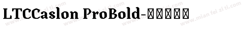 LTCCaslon ProBold字体转换